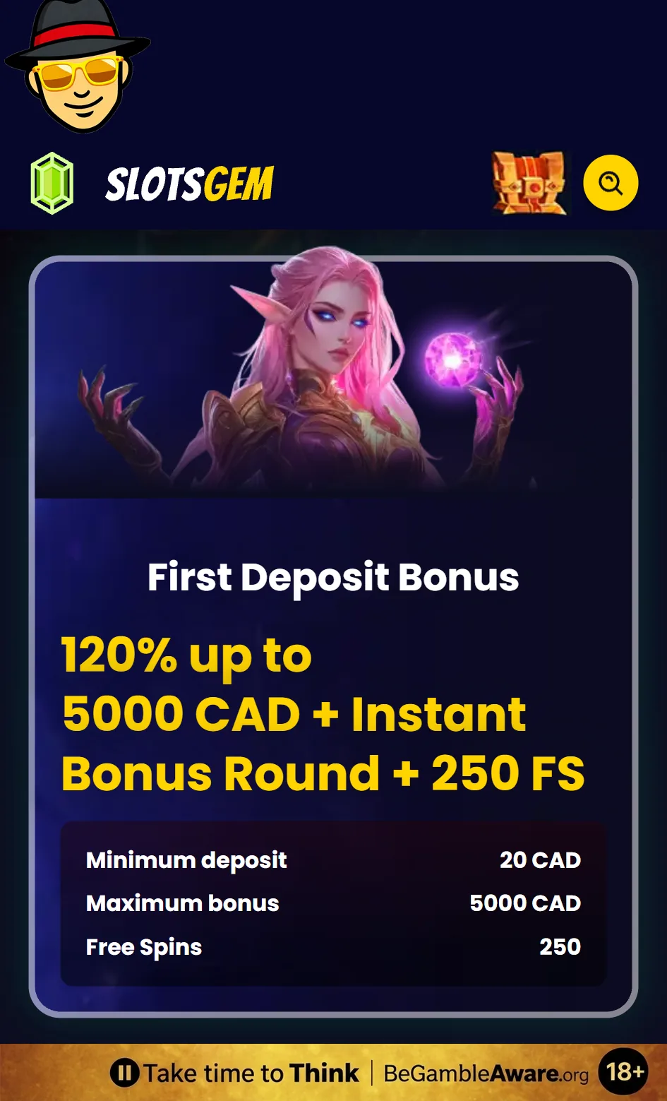 SlotsGem Canada promotions page on a phone: First Deposit Bonus of 120% up to 5000 CAD + Instant Bonus Round + 250 free spins, with a 20 CAD minimum deposit, a 5000 CAD maximum bonus and 250 free spins, and a responsible gambling strip at the bottom: Take time to Think, BeGambleAware.org